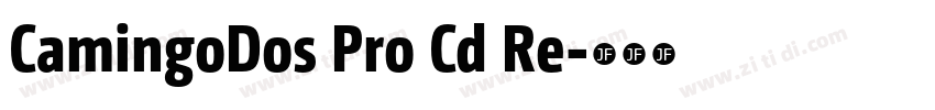 CamingoDos Pro Cd Re字体转换 CamingoDos Pro Cd Re字体转换